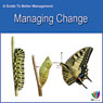 Managing Change: A Guide to Better Management (Unabridged) Audiobook, by Di Kamp