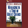 Managing in a Time of Great Change (Abridged) Audiobook, by Peter F. Drucker