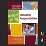Managing Responsibilities: Character Education (Unabridged) Audiobook, by Marie-Therese Miller