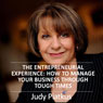 Managing Your Business Through Tough Times: The Business Builders (Unabridged) Audiobook, by Judy Piatkus