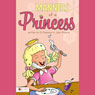 Manners of a Princess (Unabridged) Audiobook, by PJ Robinson