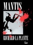 Mantis (Unabridged) Audiobook, by Richard La Plante