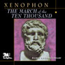 The March of the Ten Thousand (Unabridged) Audiobook, by Xenophon