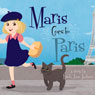 Maris Goes to Paris (Unabridged) Audiobook, by Lynda Jane Jackson