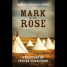 Mark of the Rose: The Story of Indian Territory (Abridged) Audiobook, by Margie Bush Rhoades Hobbs