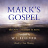 Marks Gospel: From the New Testament in Scots, Translated by William Laughton Lorimer (Unabridged) Audiobook, by William Laughton Lorimer