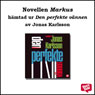 Markus (En StorySide novell) (Unabridged) Audiobook, by Jonas Karlsson
