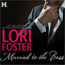 Married to the Boss (Unabridged) Audiobook, by Lori Foster