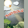 Marvelous! (Unabridged) Audiobook, by Joanna Susan Sparks