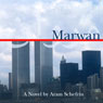 Marwan: The Autobiography of a 9/11 Terrorist (Unabridged) Audiobook, by Aram Schefrin