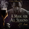 A Mask for All Seasons (Unabridged) Audiobook, by J. T. Seate