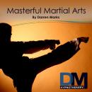 Masterful Martial Arts Audiobook, by Darren Marks
