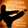 Masterful Martial Arts Audiobook, by Darren Marks