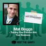 Mat Boggs - Turning Your Passion into Your Business: Conversations with the Best Entrepreneurs on the Planet Audiobook, by Mat Boggs