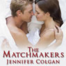The Matchmakers (Unabridged) Audiobook, by Jennifer Colgan