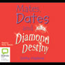 Mates, Dates and Diamond Destiny (Unabridged) Audiobook, by Cathy Hopkins