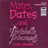 Mates, Dates and Portobello Princesses (Unabridged) Audiobook, by Cathy Hopkins