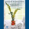 Matters Arising (Unabridged) Audiobook, by Sarah Harrison