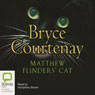 Matthew Flinders Cat (Unabridged) Audiobook, by Bryce Courtenay