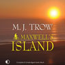 Maxwells Island: The Peter Mad Max Maxwell Series, Book 13 (Unabridged) Audiobook, by M. J. Trow