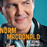Me Doing Stand-Up Audiobook, by Norm Macdonald