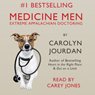 Medicine Men: Extreme Appalachian Doctoring (Unabridged) Audiobook, by Carolyn Jourdan