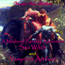 A Medieval Fantasy Adventure, Sea Witch and Vampires Artifact (Unabridged) Audiobook, by Vianka Van Bokkem