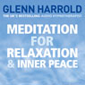 Meditation for Relaxation and Inner Peace (Unabridged) Audiobook, by Glenn Harrold