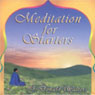 Meditation for Starters Audiobook, by J. Donald Walters