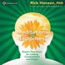 Meditations for Happiness: Guided Meditation to Cultivate Lasting Contentment and Peace Audiobook, by Rick Hanson