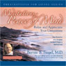 Meditations for Peace of Mind: Relax and Appreciate Your Uniqueness Audiobook, by Bernie S. Siegel