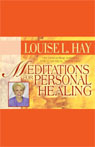 Meditations for Personal Healing (Unabridged) Audiobook, by Louise L. Hay