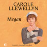 Megan (Unabridged) Audiobook, by Carole Llewellyn
