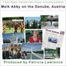 Melk Abby on the Danube, Austria: Audio Journeys - Europes Great Cultural Ensemble Audiobook, by Patricia L. Lawrence