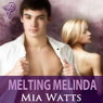 Melting Melinda: Cougars and Cubs (Unabridged) Audiobook, by Mia Watts