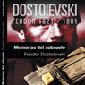 Memorias del subsuelo I (Notes from the Underground) (Unabridged) Audiobook, by Feodor Dostoievski