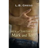 Men of Smithfield: Mark and Tony (Unabridged) Audiobook, by L. B. Gregg