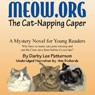 Meow.Org: The Cat-Napping Caper (Unabridged) Audiobook, by Darby Lee Patterson
