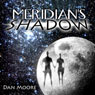 Meridians Shadow (Unabridged) Audiobook, by Dan Moore