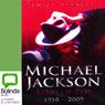 Michael Jackson: King of Pop 1958 - 2009 (Unabridged) Audiobook, by Emily Herbert