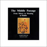 The Middle Passage: From Misery to Meaning in Midlife (Unabridged) Audiobook, by Dr. James Hollis