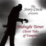Midnight Terror: Classic Tales of Vampires (Unabridged) Audiobook, by Augustus Hare