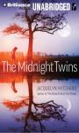 The Midnight Twins (Unabridged) Audiobook, by Jacquelyn Mitchard