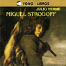 Miguel Strogoff (Michael Strogoff) (Abridged) Audiobook, by Jules Verne