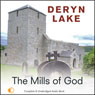 The Mills of God (Unabridged) Audiobook, by Deryn Lake
