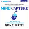 Mind Capture (Book 1): How to Stand Out in the Age of Advertising Overload (Unabridged) Audiobook, by Tony Rubleski