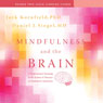 Mindfulness and the Brain: A Professional Training in the Science and Practice of Meditative Awareness Audiobook, by Jack Kornfield