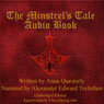 The Minstrels Tale: The Minstrels Tale Trilogy, Book 1 (Unabridged) Audiobook, by Anna Questerly