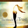 Miracle of Trust: Overcoming the One Obstacle to Loves Infinite Presence Audiobook, by Nouk Sanchez