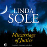 Miscarriage of Justice (Unabridged) Audiobook, by Linda Sole
